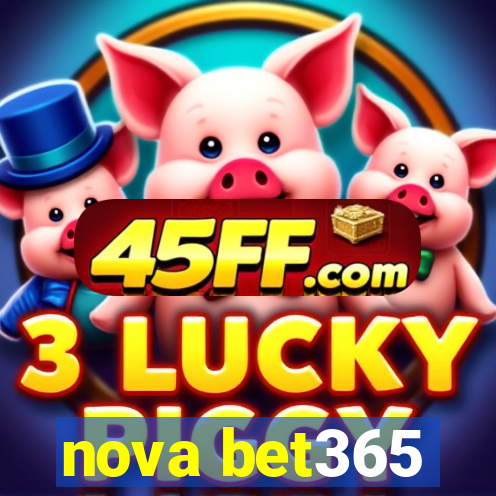 nova bet365